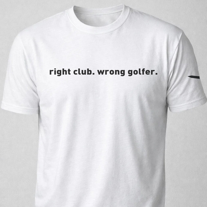 Right Club Wrong Golfer Golf Unisex t-shirt