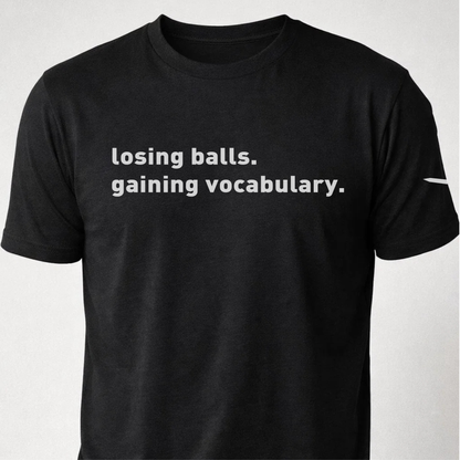 Losing Balls Gaining Vocabulary Golf Unisex t-shirt