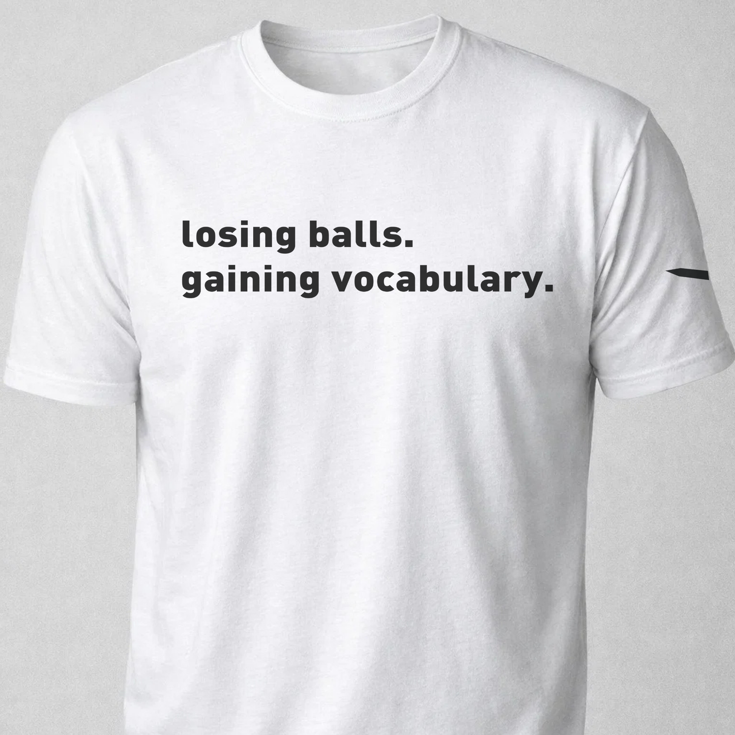 Losing Balls Gaining Vocabulary Golf Unisex t-shirt